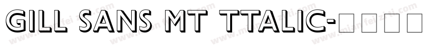 gill sans mt ttalic字体转换